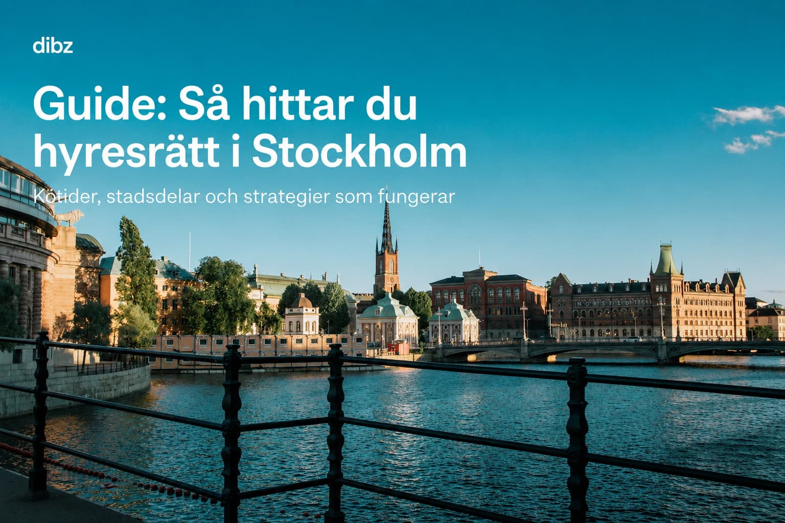 Vy över Stockholm - guide till hyresrätt och bostadskön